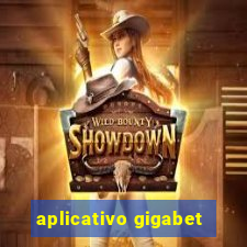 aplicativo gigabet